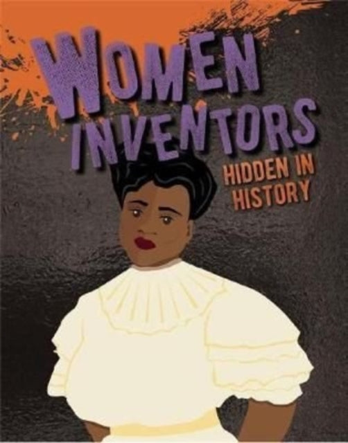 Women Inventors Hidden In History