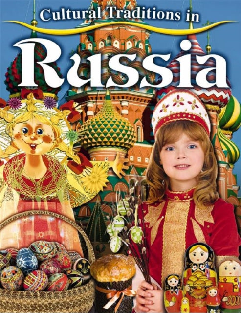 Cultural Traditions In Russia