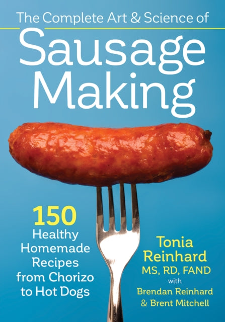 Complete Art & Science Of Sausage Making