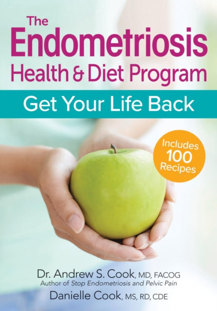 Heal Your Endometriosis Health Diet Guid By Cook, Andrew