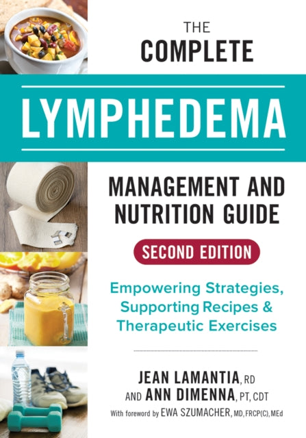 Complete Lymphedema Health Nutrition Gui By Lemantia, Jean
