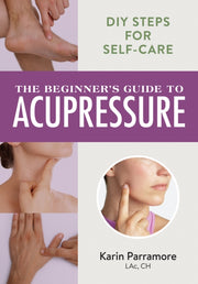 Beginners Guide To Acupressure