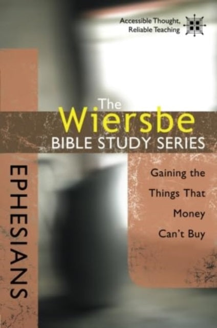 Wiersbe Bible Study Series Ephesians