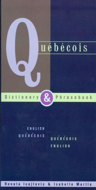 Quebecois Dictionary   Phrasebook: Engli