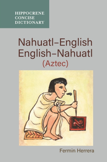 Nahuatl English English Nahuatl Concisp By Fermin Herrera
