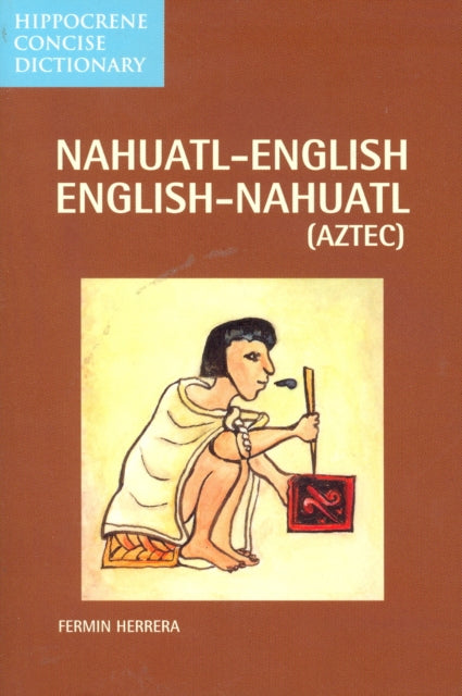 Nahuatl English English Nahuatl Concisp By Fermin Herrera