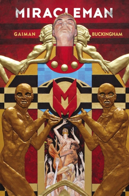 Miracleman By Gaiman & Buckingham Book 1