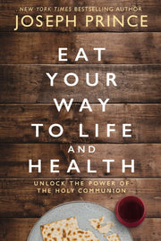Eat Your Way To Life & Health Unlock The By Prince, Joseph