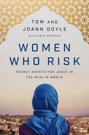 Women Who Risk Secret Agents For Jesus I By Doyle, Tom