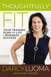 Thoughtfully Fit Your Training Plan For