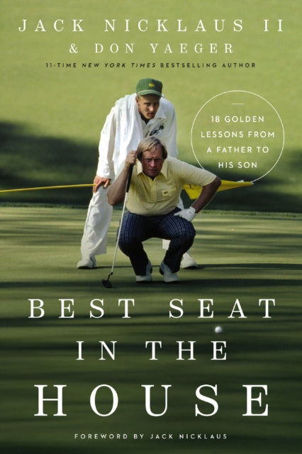 Best Seat In The House 18 Golden Lessons