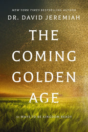 Coming Golden Age 31 Ways To Be Kingdom By Jeremiah, David