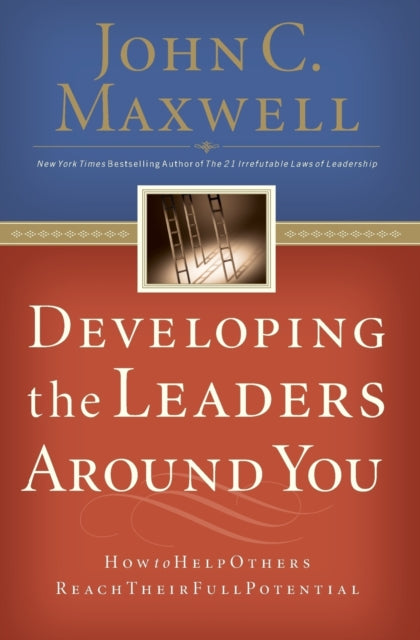 Developing The Leaders Around You