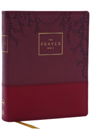 Nkjv The Prayer Bible Leathersoft Burgun By Nelson Thomas