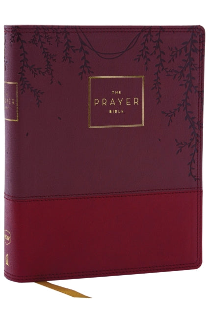 Nkjv The Prayer Bible Leathersoft Burgun
