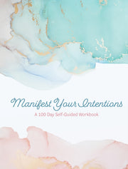 Manifest Your Intentions Vol 4