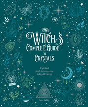 Witchs Complete Guide To Crystals