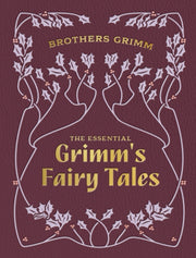 Essential Grimms Fairy Tales