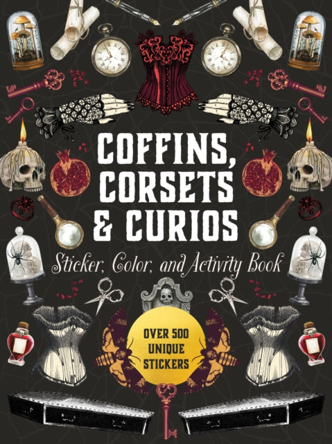 Coffins Corsets & Curios Sticker Color By Chartwell Books (ed)