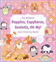 Biggest Puppies Capybaras Axolotls Oh My