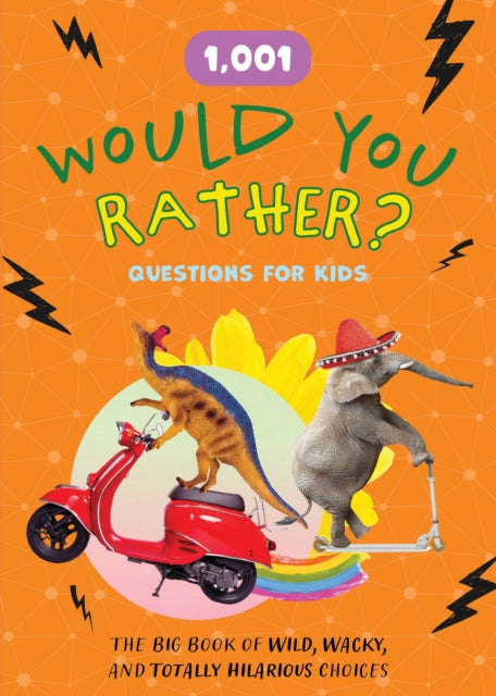 1001 Would You Rather Questions For Kids By Chartwell Books (ed)