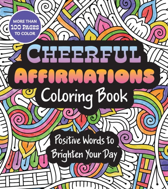 Cheerful Affirmations Coloring Book By Editors Of Chartwell