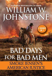 Bad Days For Bad Men By Johnstone, William W