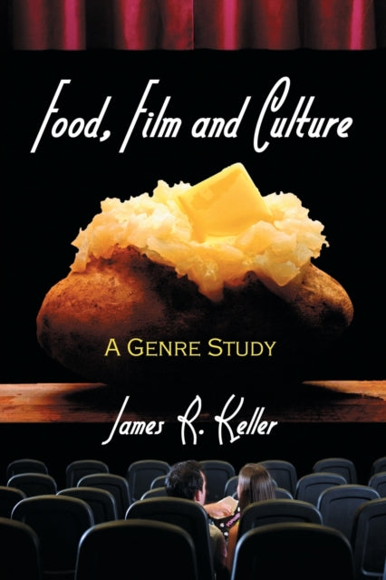 Food, Film And Culture: A Genre Study