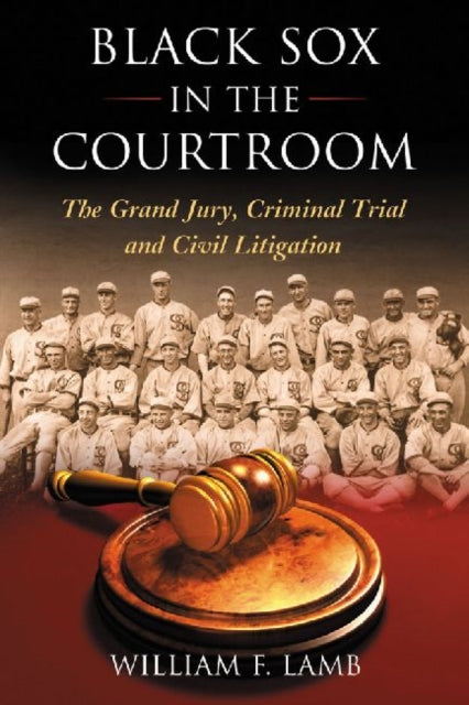 Black Sox In The Courtroom 978078647268