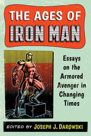 The Ages Of Iron Man By Ages Of Iron Man