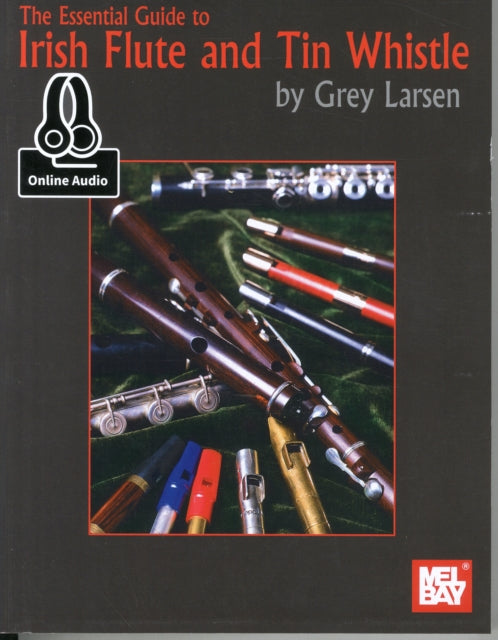 Essential Guide To Irish Flute & Tin Whi