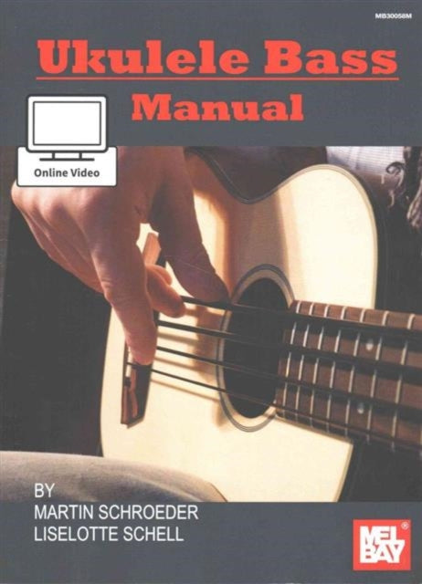 Ukulele Bass Manual & Online Video By Schroeder, Martin
