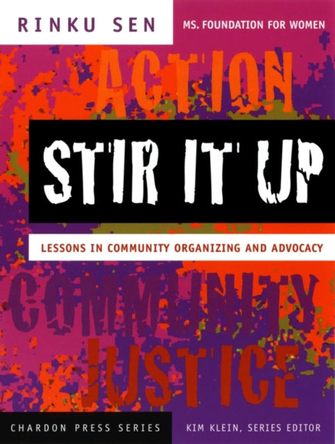 Stir It Up: Lessons In Community Organiz