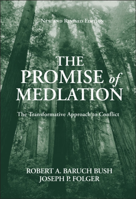 Promise Of Mediation The Transformative