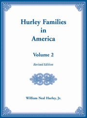 Hurley Families In America, Volume Two,