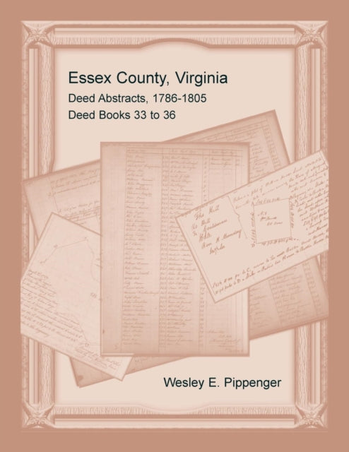 Essex County, Virginia Deed Abstracts, 1