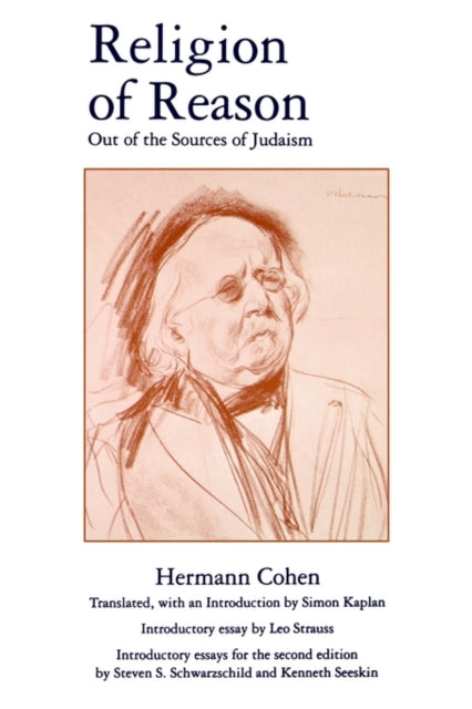 Religion Of Reason: Out Of The Sources O By Cohen, Hermann