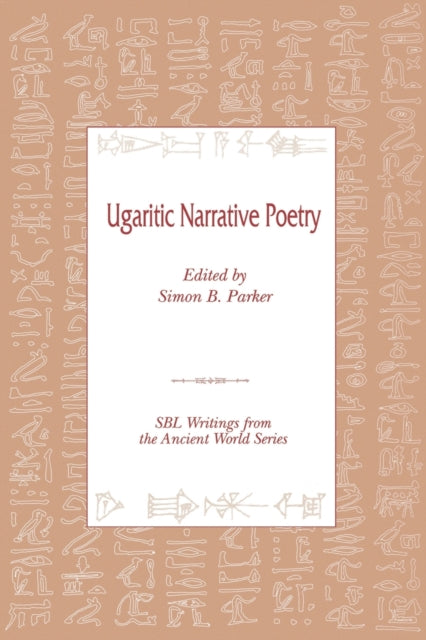 Ugaritic Narrative Poetry By Parker, Simon, B.