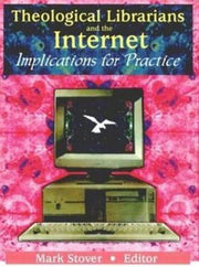 Theological Librarians & The Internet