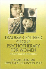 Trauma-centered Group Psychotherapy For