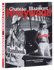 Chateau Marmont Hollywood Handbook By Balazs, Andre