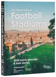 World Atlas Of Football Stadiums By Gillard, John