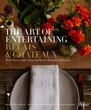 Art Of Entertaining Relais Chteaux By Relais & Ch Teaux No