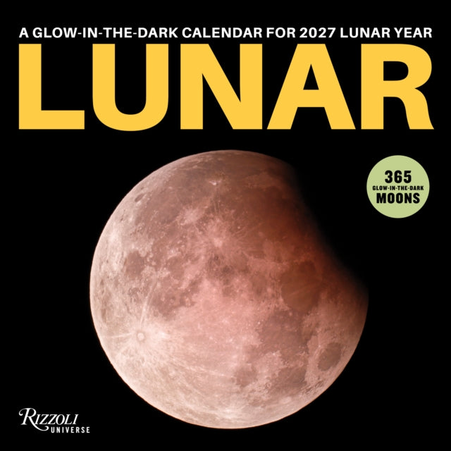 Lunar 2027 Wall Calendar By Rizzoli Universe