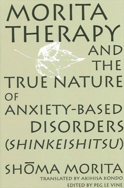 Morita Therapy And The True Nature Of An