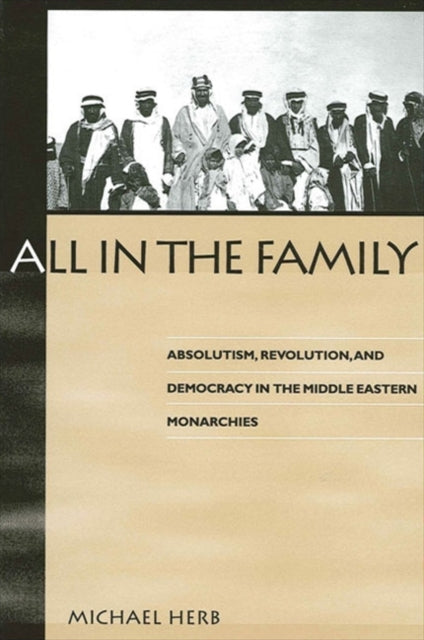 All In The Family : Absolutism, Revoluti By Herb, Michael