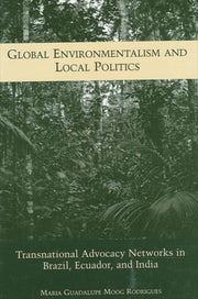 Global Environmentalism And Local Polit