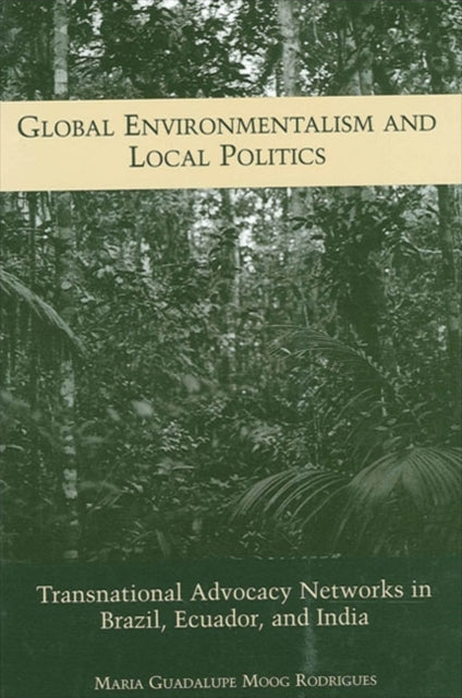 Global Environmentalism And Local Polit