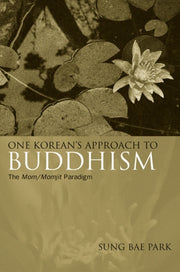 One Koreans Approach To Buddhism