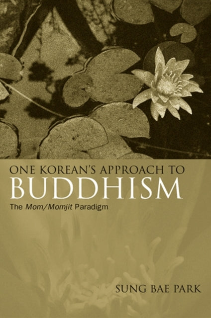 One Koreans Approach To Buddhism